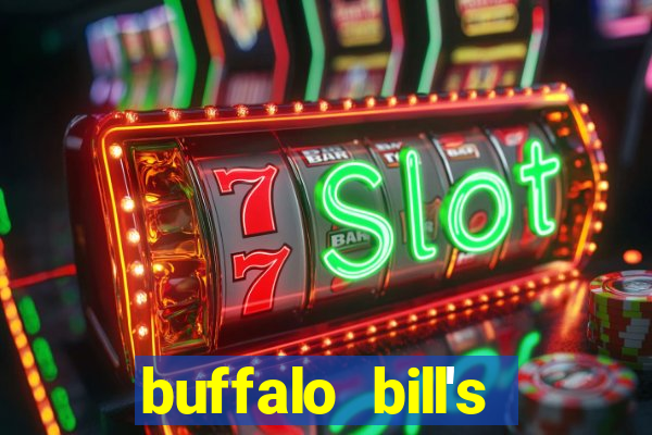 buffalo bill's resort and casino