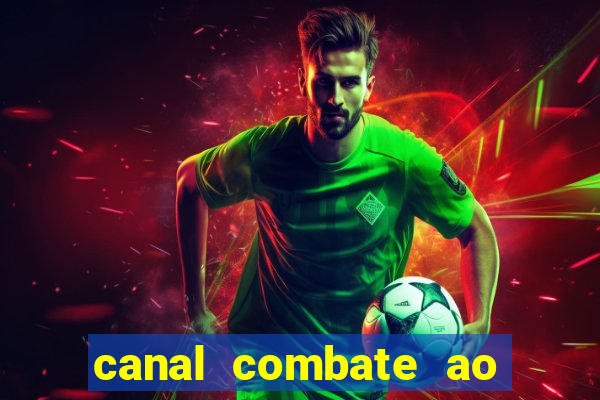 canal combate ao vivo multi canais