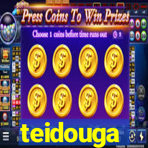 teidouga