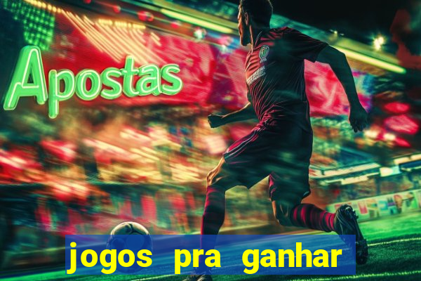 jogos pra ganhar dinheiro no pix