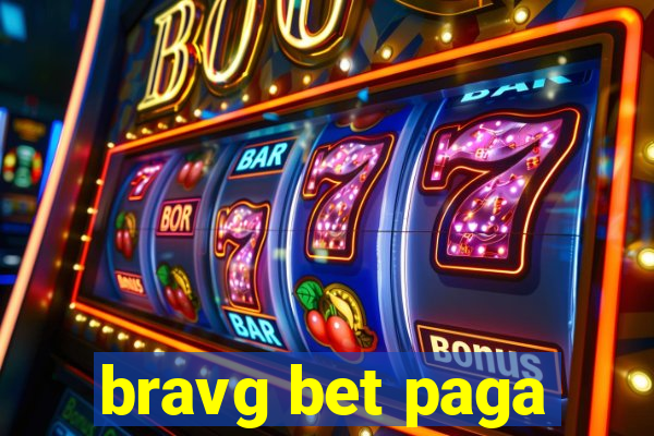 bravg bet paga