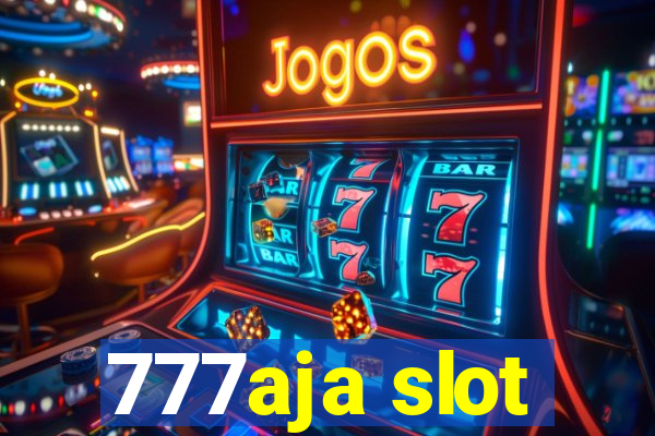 777aja slot