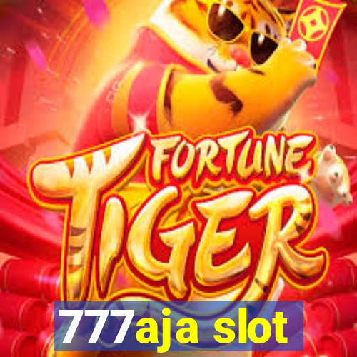 777aja slot