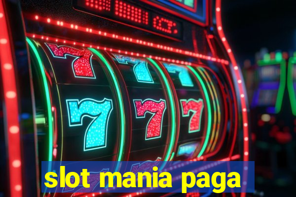 slot mania paga