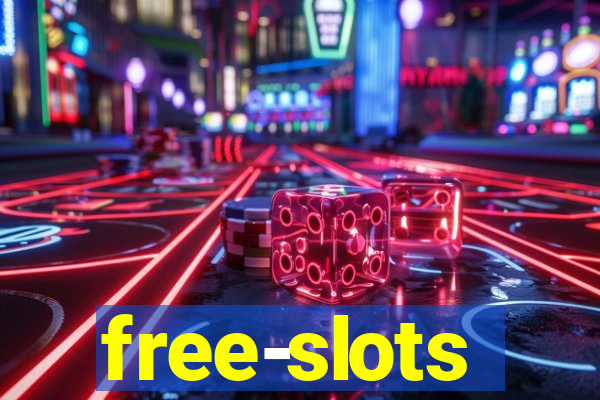 free-slots