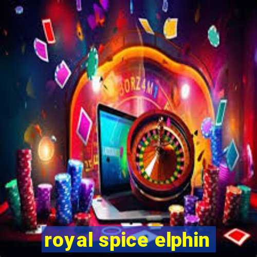 royal spice elphin