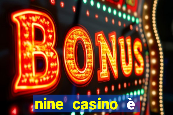 nine casino è legale in italia