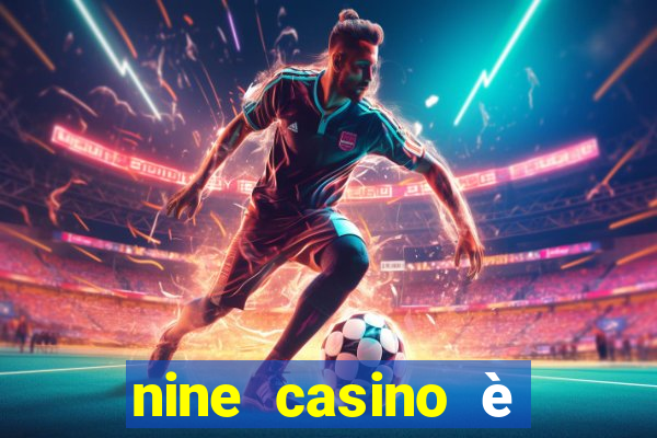 nine casino è legale in italia