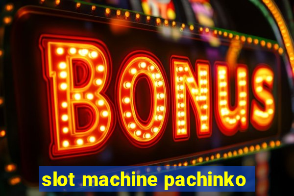 slot machine pachinko