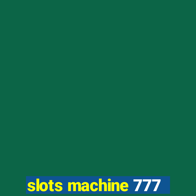 slots machine 777