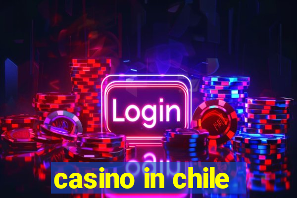 casino in chile