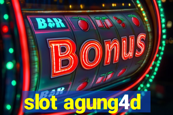 slot agung4d