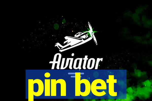 pin bet