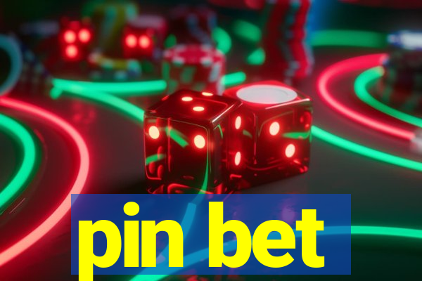 pin bet