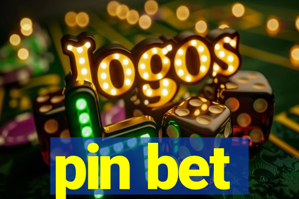 pin bet