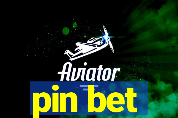 pin bet