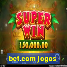 bet.com jogos