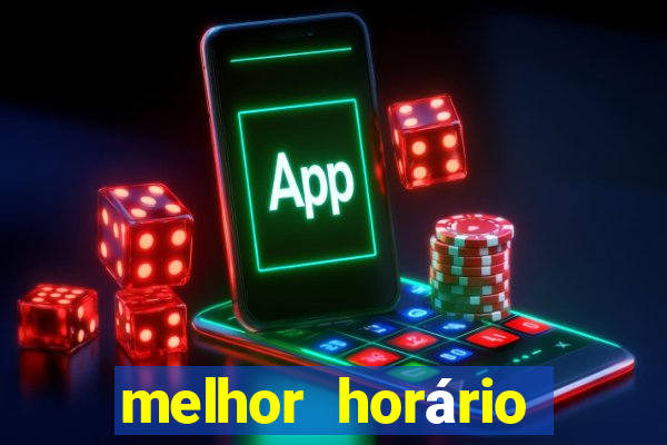 melhor horário para jogar fortune tiger a tarde