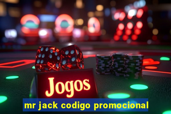 mr jack codigo promocional