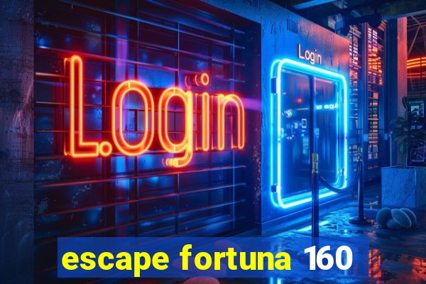 escape fortuna 160