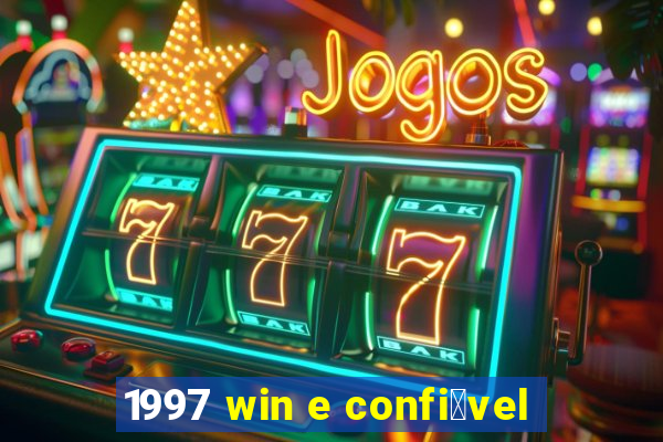 1997 win e confi谩vel