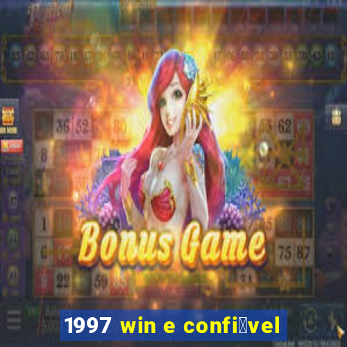 1997 win e confi谩vel