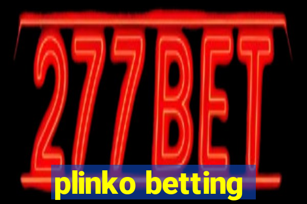 plinko betting