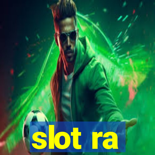 slot ra