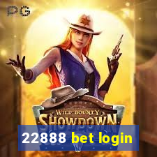 22888 bet login