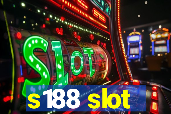 s188 slot