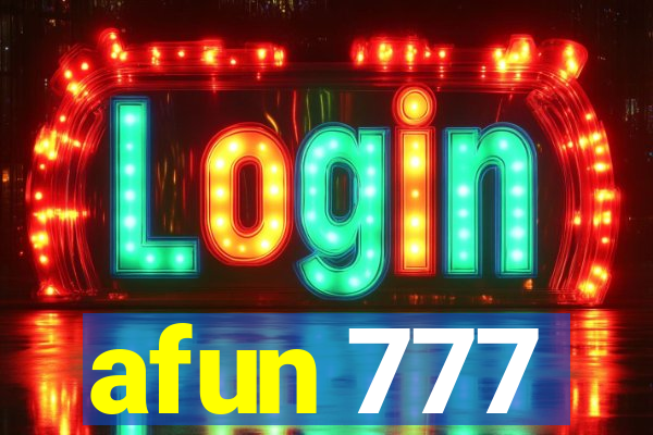 afun 777