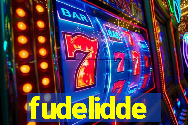 fudelidde