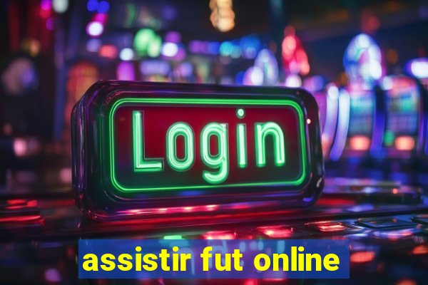 assistir fut online