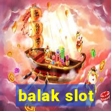 balak slot