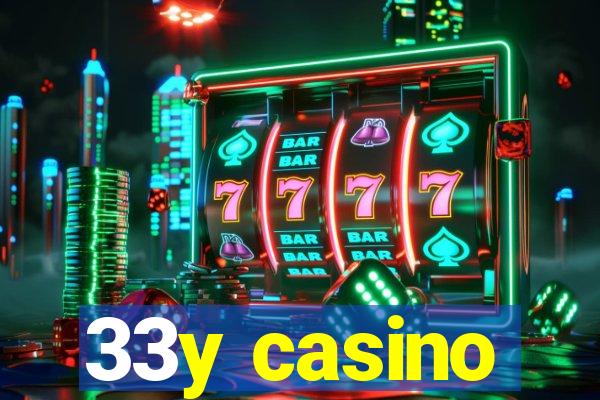 33y casino