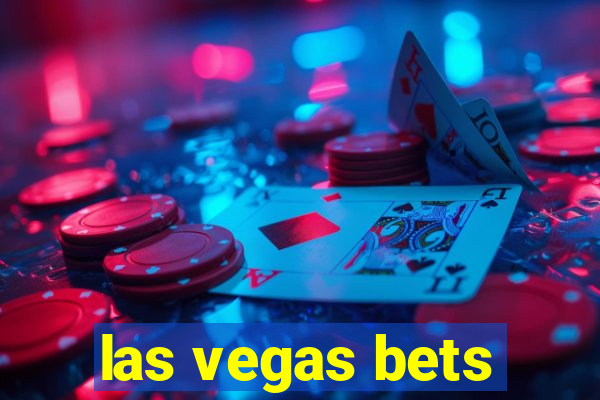 las vegas bets