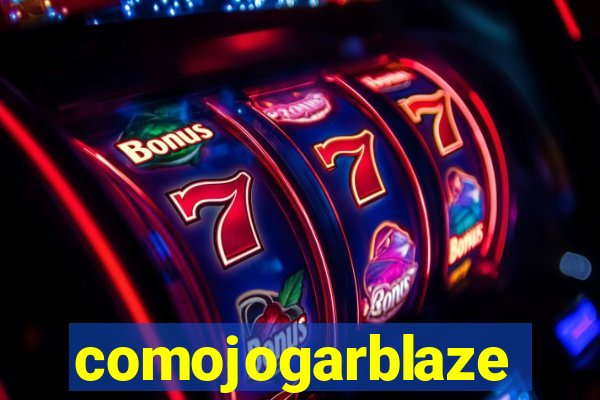 comojogarblaze