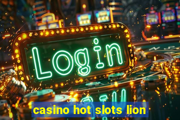 casino hot slots lion