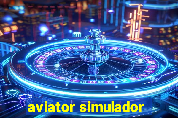 aviator simulador