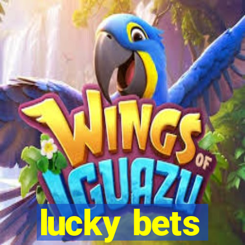 lucky bets