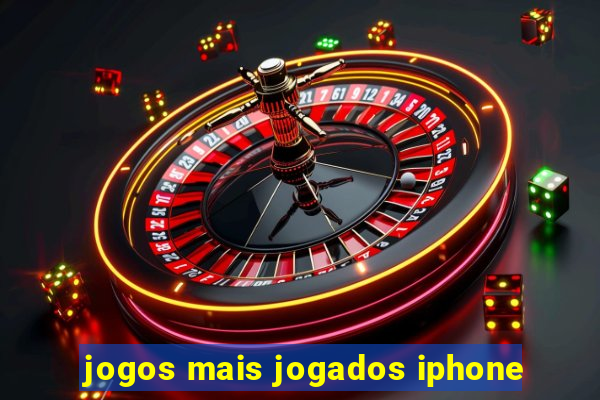 jogos mais jogados iphone