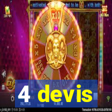 4 devis