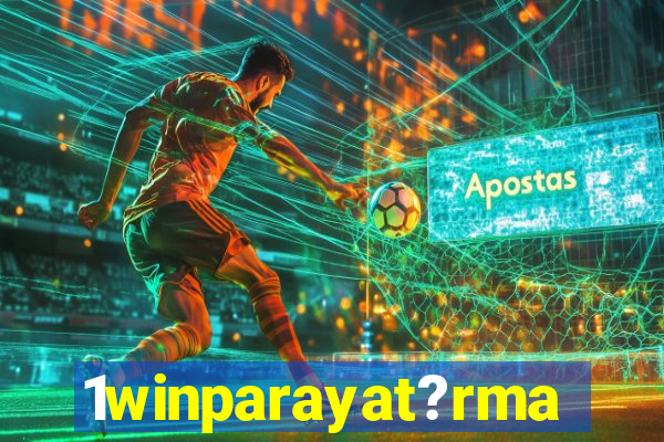 1winparayat?rma