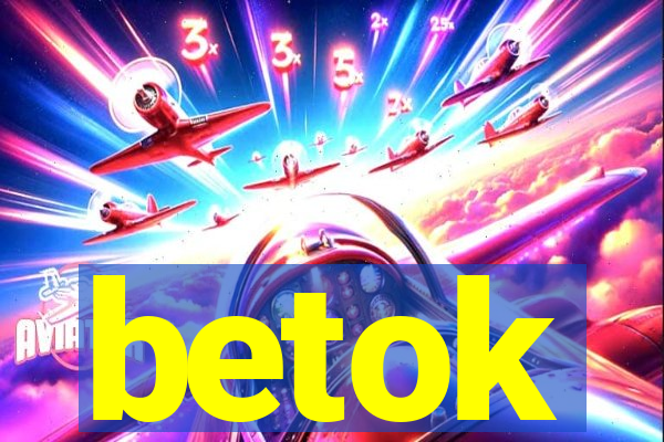 betok