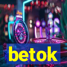 betok