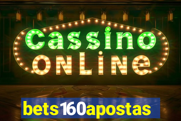 bets160apostas