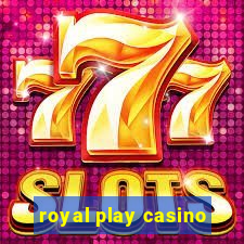 royal play casino