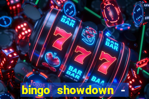 bingo showdown - bingo ao vivo