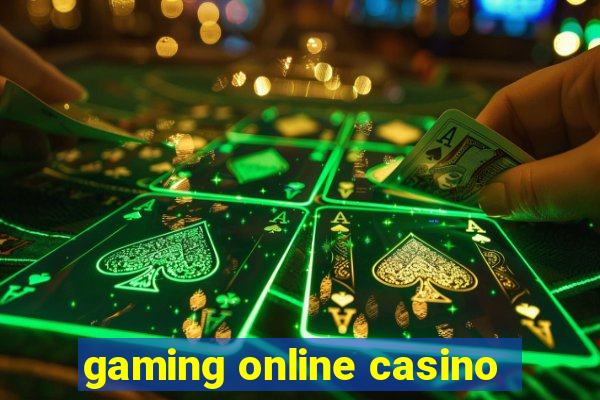 gaming online casino