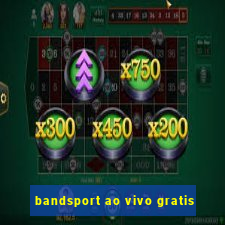 bandsport ao vivo gratis